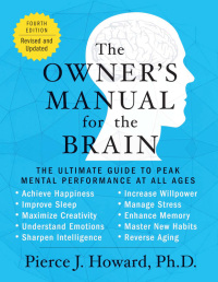 Cover image: The Owner's Manual for the Brain (4th Edition) 9780062227355