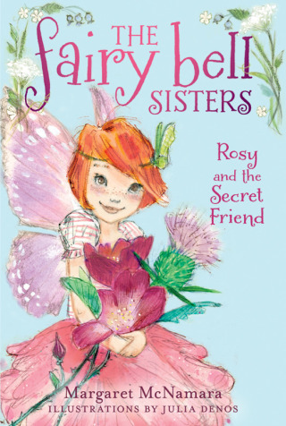 Cover image: The Fairy Bell Sisters #2: Rosy and the Secret Friend 9780062228048