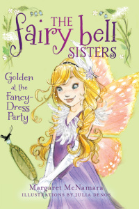 Cover image: The Fairy Bell Sisters #3: Golden at the Fancy-Dress Party 9780062228079