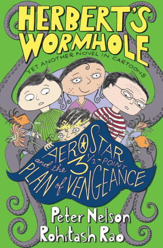 Cover image: Herbert's Wormhole: AeroStar and the 3 1/2-Point Plan of Vengeance 9780062012210