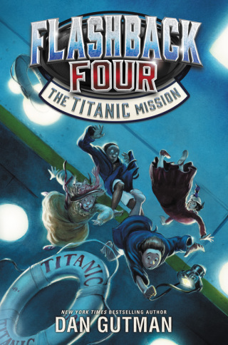 Cover image: Flashback Four #2: The Titanic Mission 9780062236364