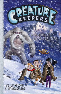 Cover image: Creature Keepers and the Burgled Blizzard-Bristles 9780062236470