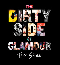 Cover image: The Dirty Side of Glamour 9780062238764