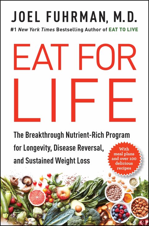 Eat for Life : The Breakthrough Nutrient-Rich Program for Longevity, Disease Reversal, and Sustained Weight Loss - FULL INSTANT DOWNLOAD | PDF DOCX EPUB