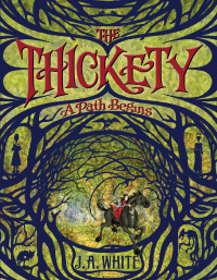 Cover image: The Thickety: A Path Begins 9780062257239