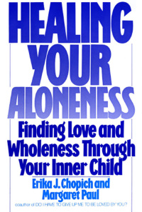 Cover image: Healing Your Aloneness 9780062501493
