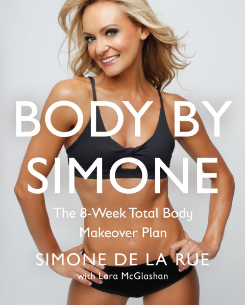 Body By Simone: The 8-Week Total Body Makeover Plan - FULL INSTANT DOWNLOAD | PDF DOCX EPUB