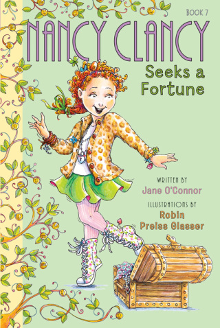 Cover image: Fancy Nancy: Nancy Clancy Seeks a Fortune 9780062269706
