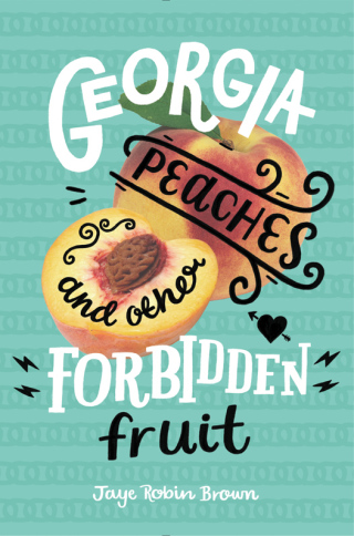 Cover image: Georgia Peaches and Other Forbidden Fruit 9780062271006