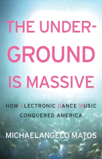Immagine di copertina: The Underground Is Massive 9780062271792