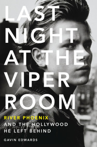 Imagen de portada: Last Night at the Viper Room 9780062273178