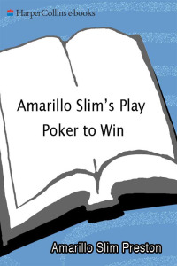 Immagine di copertina: Amarillo Slim's Play Poker to Win 9780060817558