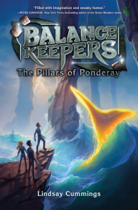 Cover image: Balance Keepers, Book 2: The Pillars of Ponderay 9780062275226