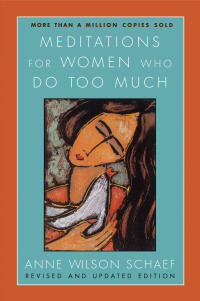 Cover image: Meditations for Women Who Do Too Much - Revised Edition 9780060736248