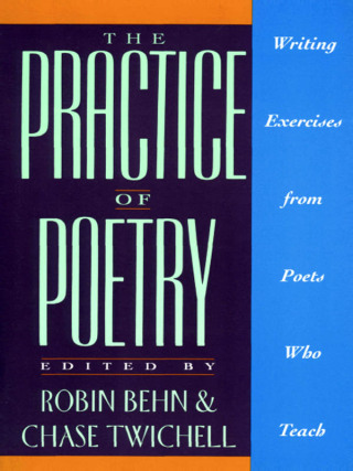 Cover image: The Practice of Poetry 9780062730244