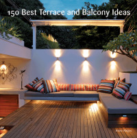 Cover image: 150 Best Terrace and Balcony Ideas 9780062283375