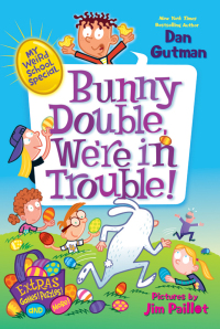 Cover image: My Weird School Special: Bunny Double, We're in Trouble! 9780062284006