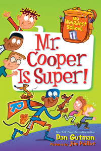 Cover image: My Weirdest School #1: Mr. Cooper Is Super! 9780062284211
