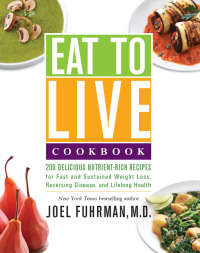 Cover image: Eat to Live Cookbook 9780062286703