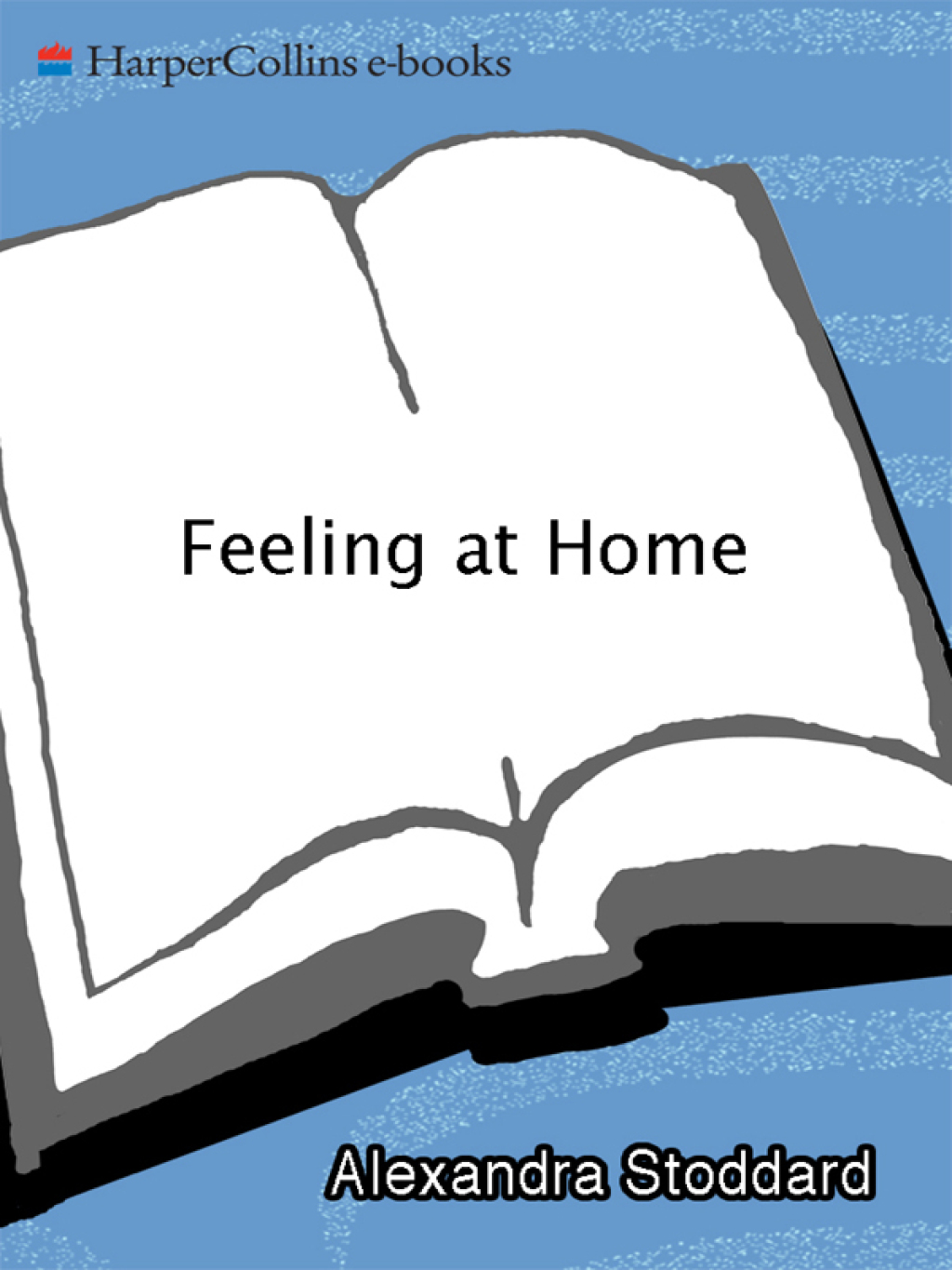 Feeling at Home Defining Who You Are and How You Want to Live