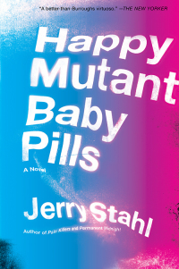 Cover image: Happy Mutant Baby Pills 9780061990502