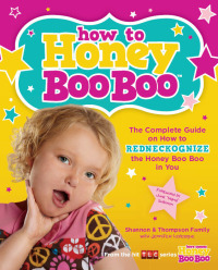 Cover image: How to Honey Boo Boo 9780062288509