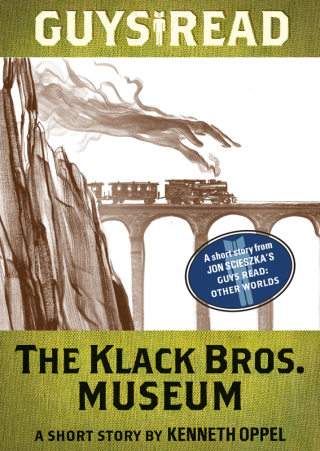 Cover image: Guys Read: The Klack Bros. Museum 9780062289711