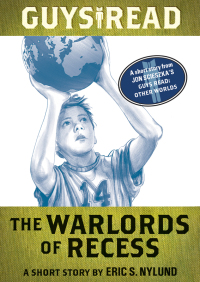 Cover image: Guys Read: The Warlords of Recess 9780062289728