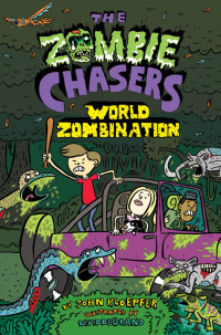 Cover image: The Zombie Chasers #7: World Zombination 9780062290281