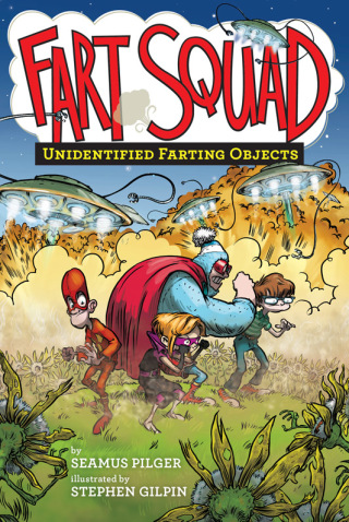 Cover image: Fart Squad #3: Unidentified Farting Objects 9780062290496