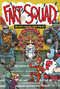 Cover image: Fart Squad #6: Blast from the Past 9780062290557