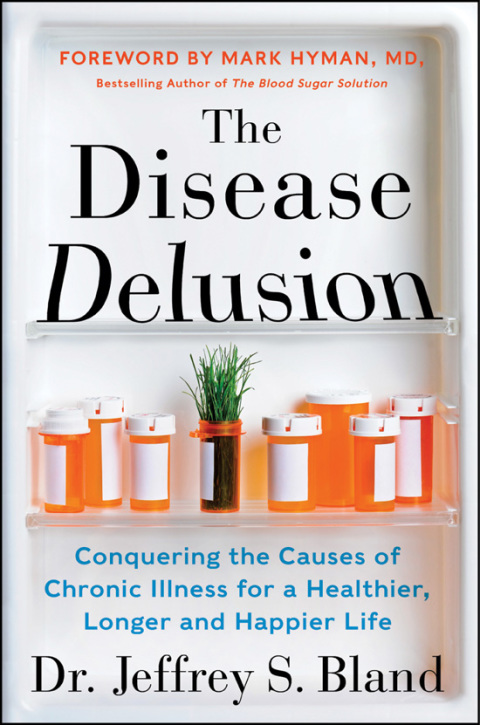 The Disease Delusion: Conquering the Causes of Chronic Illness for a Healthier, Longer, and Happier Life - FULL INSTANT DOWNLOAD | PDF DOCX EPUB