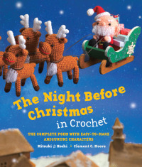 صورة الغلاف: The Night Before Christmas in Crochet 9780062337917