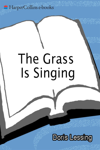 表紙画像: Grass Is Singing 9780061673740