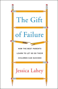 Cover image: The Gift of Failure 9780062299253