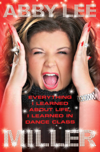 Cover image: Everything I Learned About Life, I Learned in Dance Class 9780062304872