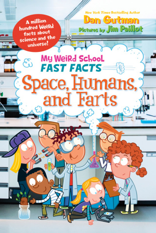 Cover image: My Weird School Fast Facts: Space, Humans, and Farts 9780062306265