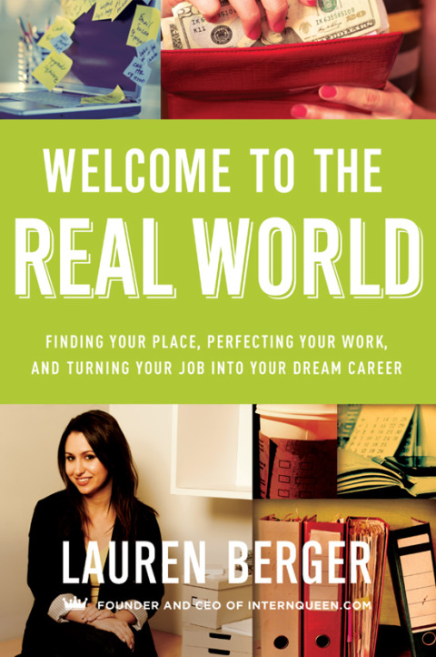 Welcome to the Real World : Finding Your Place, Perfecting Your Work, and Turning Your Job into Your Dream Career - FULL INSTANT DOWNLOAD | PDF DOCX EPUB