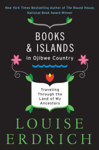 Cover image: Books and Islands in Ojibwe Country 9780062309969