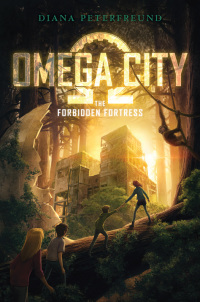 Cover image: Omega City: The Forbidden Fortress 9780062310880