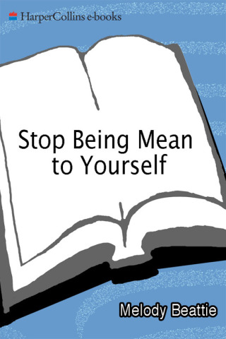 Cover image: Stop Being Mean To Yourself 9780062311993