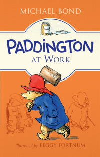 Cover image: Paddington at Work 9780062433121
