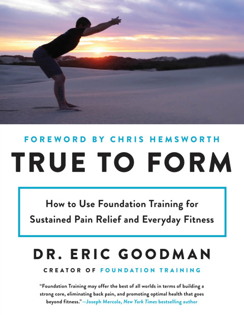 True to Form : How to Use Foundation Training for Sustained Pain Relief and Everyday Fitness - FULL INSTANT DOWNLOAD | PDF DOCX EPUB