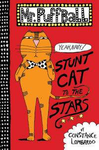 Cover image: Mr. Puffball: Stunt Cat to the Stars 9780062320650