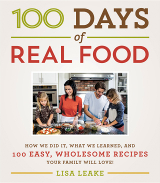 Cover image: 100 Days of Real Food 9780062252555