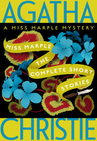 Cover image: Miss Marple: The Complete Short Stories 9780063221550