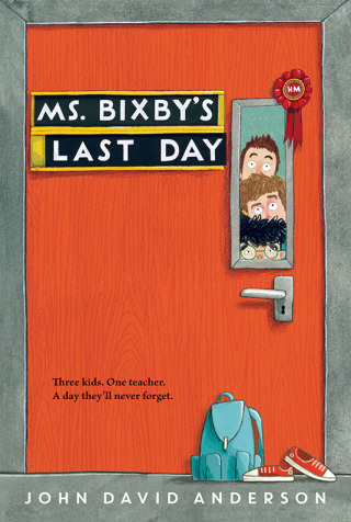Cover image: Ms. Bixby's Last Day 9780062338181