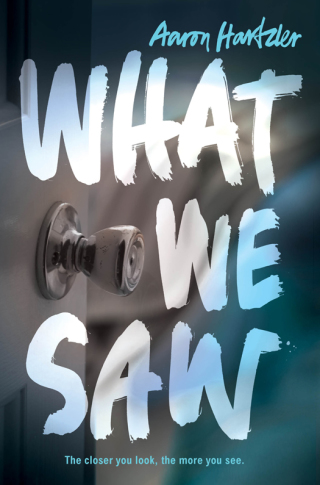 Cover image: What We Saw 9780062338747