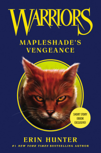Cover image: Warriors: Mapleshade's Vengeance 9780062343291