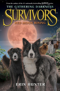 Cover image: Survivors: The Gathering Darkness #4: Red Moon Rising 9780062343475